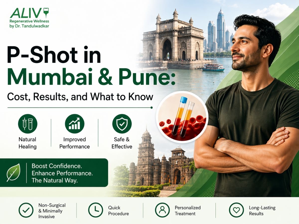 Everything you need to know about the P-Shot (Priapus Shot) in Mumbai and Pune