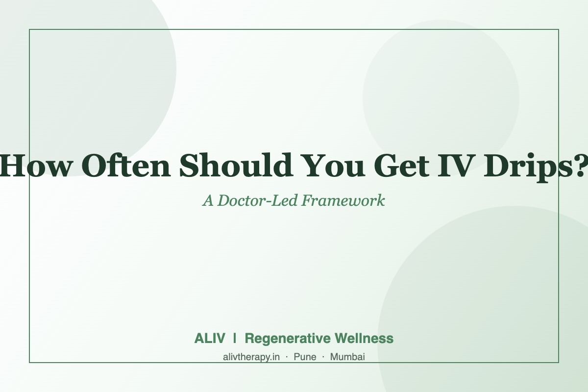 ALIV Pune IV drip frequency guide — doctor building personalised IV session schedule for patient